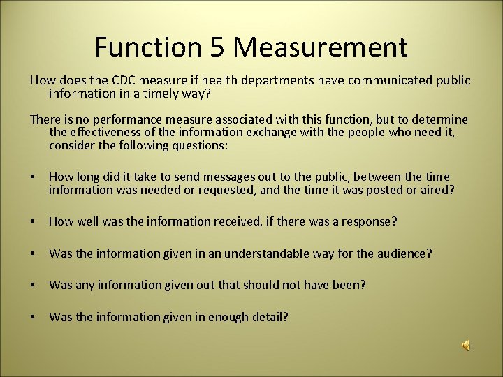 Function 5 Measurement How does the CDC measure if health departments have communicated public