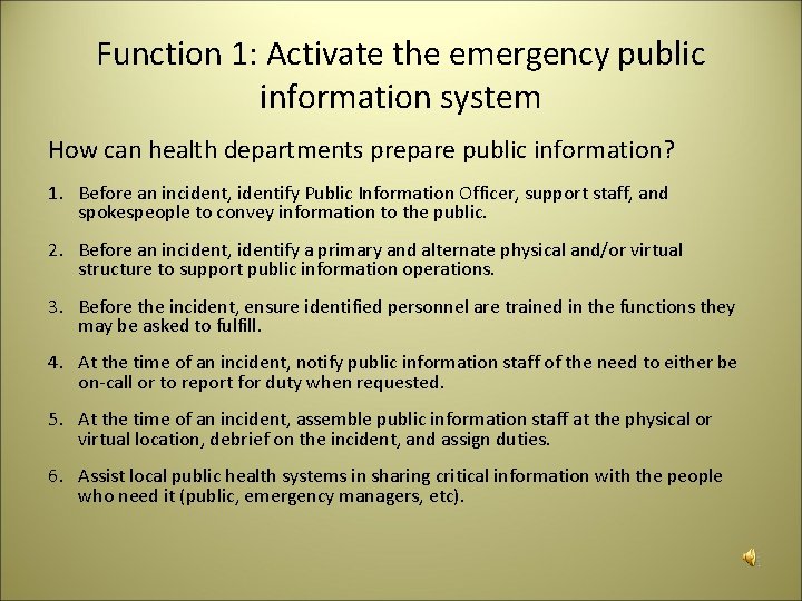 Function 1: Activate the emergency public information system How can health departments prepare public