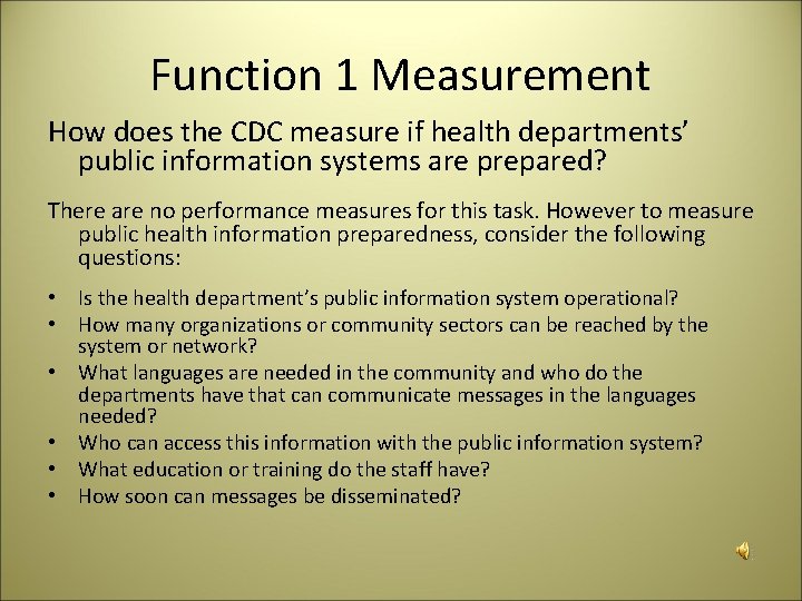 Function 1 Measurement How does the CDC measure if health departments’ public information systems