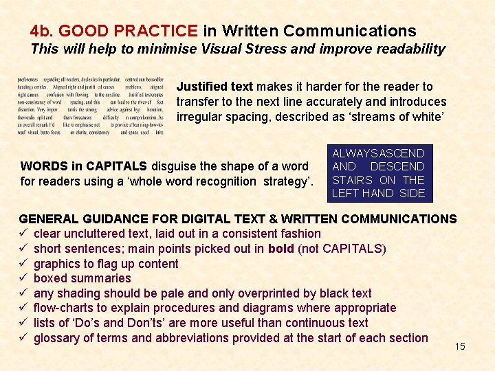 4 b. GOOD PRACTICE in Written Communications This will help to minimise Visual Stress