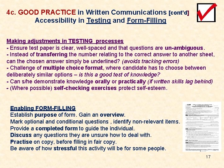 4 c. GOOD PRACTICE in Written Communications [cont’d] Accessibility in Testing and Form-Filling Making