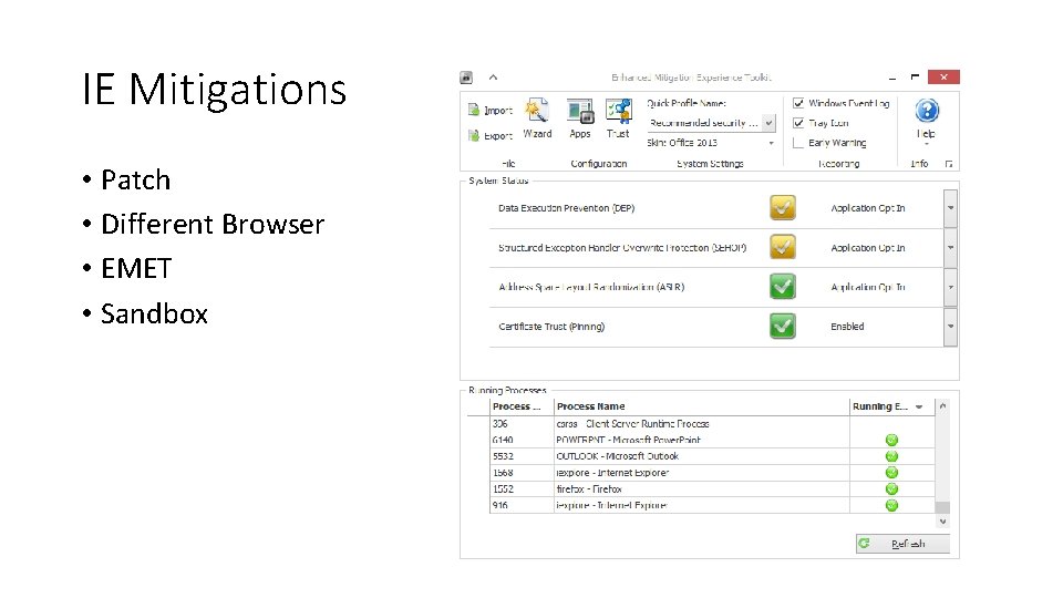 IE Mitigations • Patch • Different Browser • EMET • Sandbox 