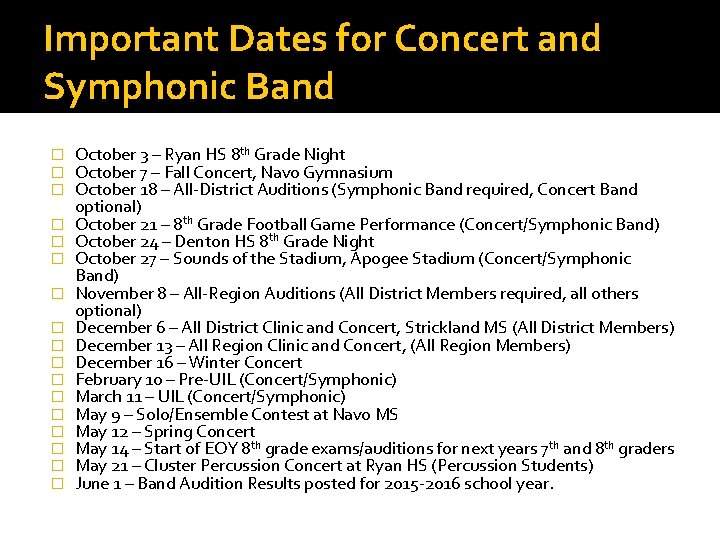 Important Dates for Concert and Symphonic Band � � � � � October 3