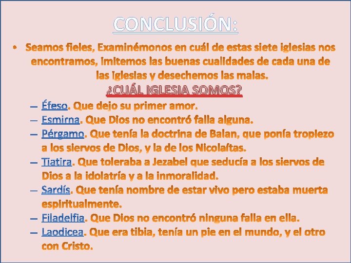CONCLUSIÓN: ¿CUÁL IGLESIA SOMOS? 