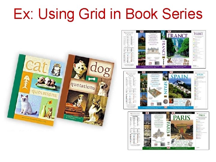 Ex: Using Grid in Book Series Ex: Using Grid in Book Series