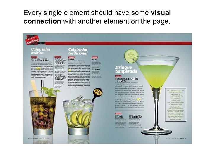 Every single element should have some visual connection with another element on the page. Every single element should have some visual connection with another element on the page.