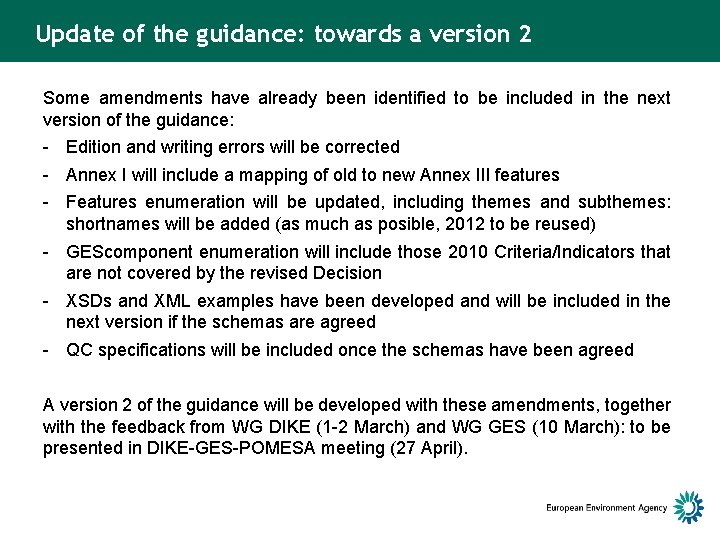 Update of the guidance: towards a version 2 Some amendments have already been identified