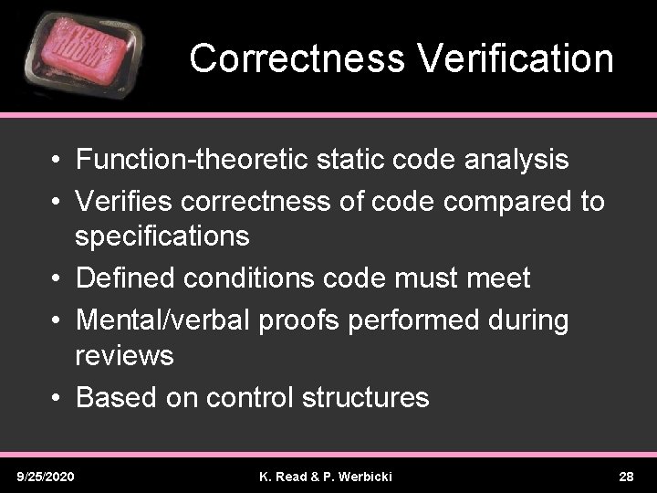 Correctness Verification • Function-theoretic static code analysis • Verifies correctness of code compared to