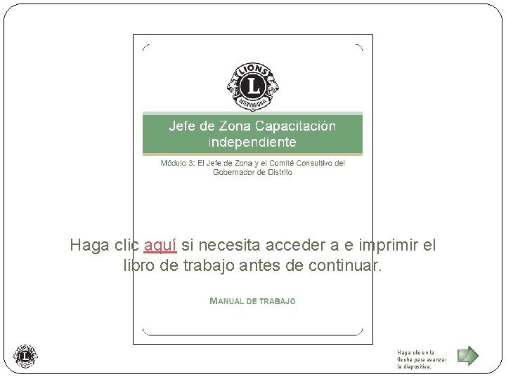 Haga clic aquí si necesita acceder a e imprimir el libro de trabajo antes