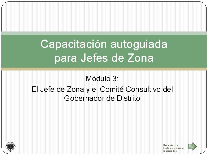 Capacitación autoguiada para Jefes de Zona Módulo 3: El Jefe de Zona y el