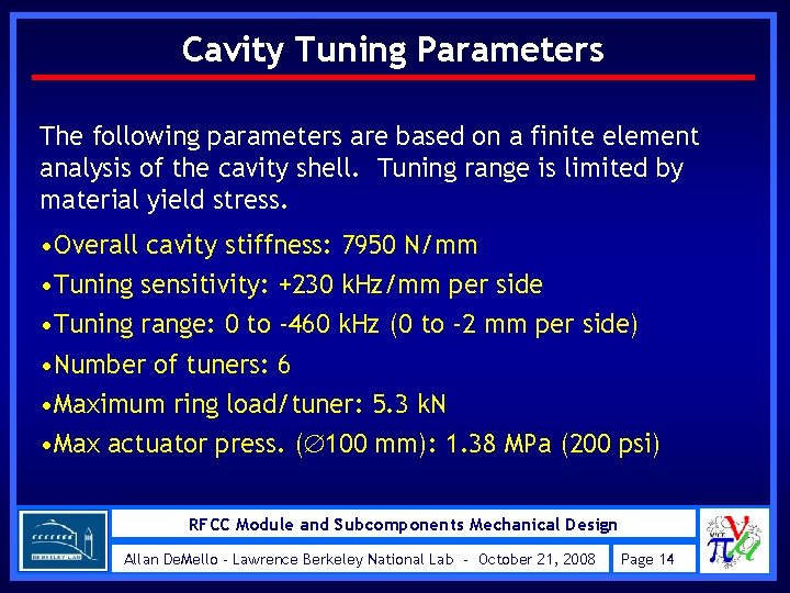 Cavity Tuning Parameters The following parameters are based on a finite element analysis of