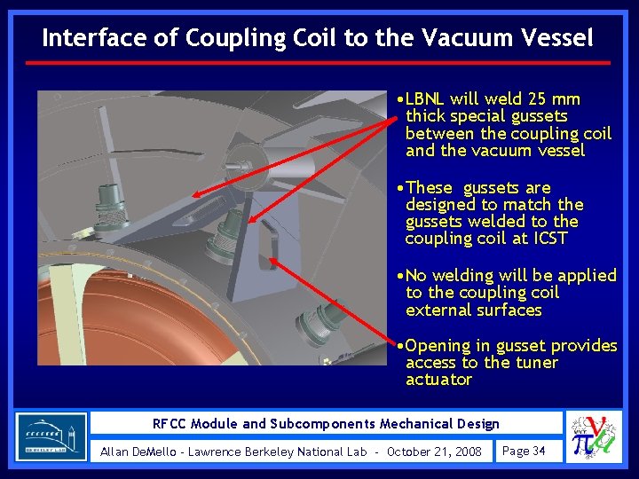 Interface of Coupling Coil to the Vacuum Vessel • LBNL will weld 25 mm