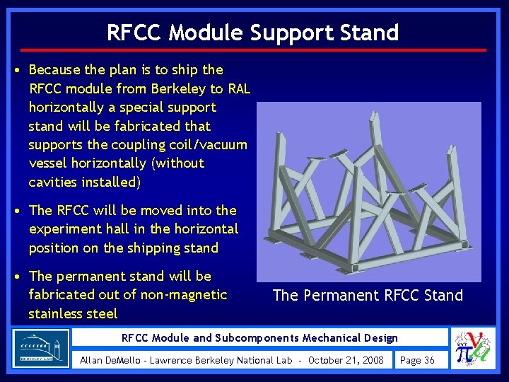 RFCC Module Support Stand • Because the plan is to ship the RFCC module