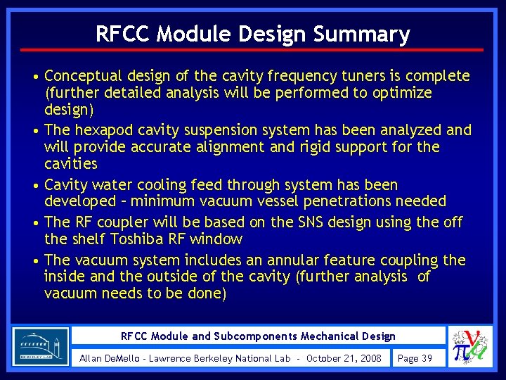 RFCC Module Design Summary • Conceptual design of the cavity frequency tuners is complete