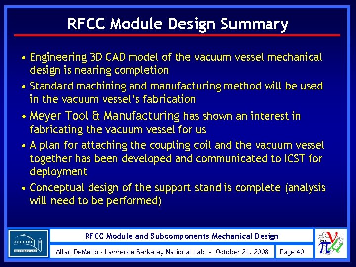 RFCC Module Design Summary • Engineering 3 D CAD model of the vacuum vessel