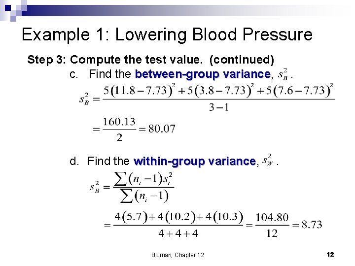 Example 1: Lowering Blood Pressure Step 3: Compute the test value. (continued) c. Find