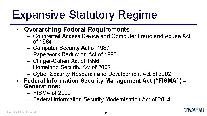 Expansive Statutory Regime ▪ Overarching Federal Requirements: ▪ – Counterfeit Access Device and Computer