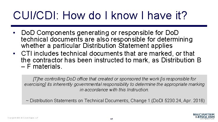 CUI/CDI: How do I know I have it? ▪ Do. D Components generating or