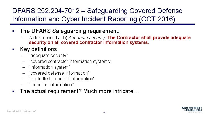 DFARS 252. 204 -7012 – Safeguarding Covered Defense Information and Cyber Incident Reporting (OCT