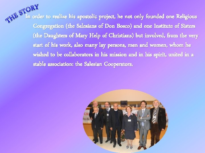In order to realize his apostolic project, he not only founded one Religious Congregation