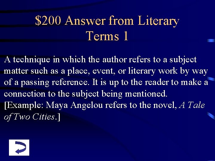$200 Answer from Literary Terms 1 A technique in which the author refers to