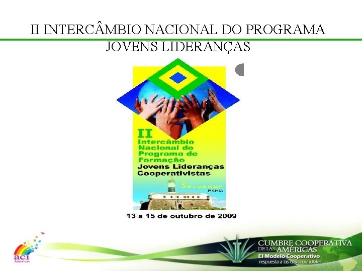 II INTERC MBIO NACIONAL DO PROGRAMA JOVENS LIDERANÇAS 