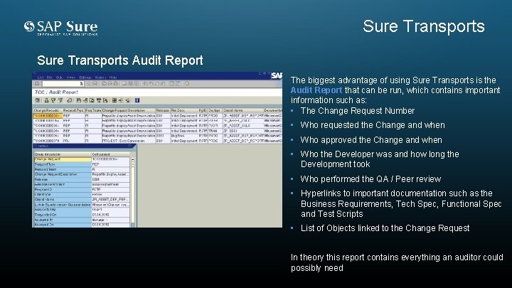 Sure Transports Audit Report The biggest advantage of using Sure Transports is the Audit