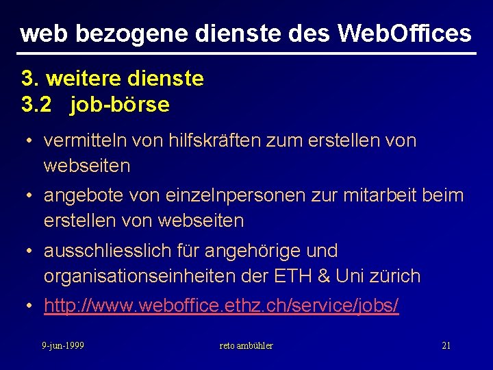 web bezogene dienste des Web. Offices 3. weitere dienste 3. 2 job-börse • vermitteln