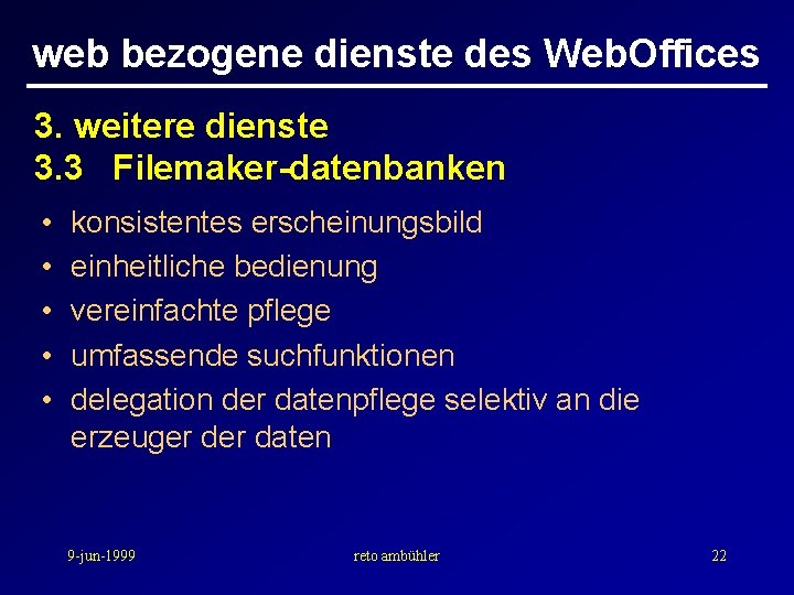 web bezogene dienste des Web. Offices 3. weitere dienste 3. 3 Filemaker-datenbanken • •