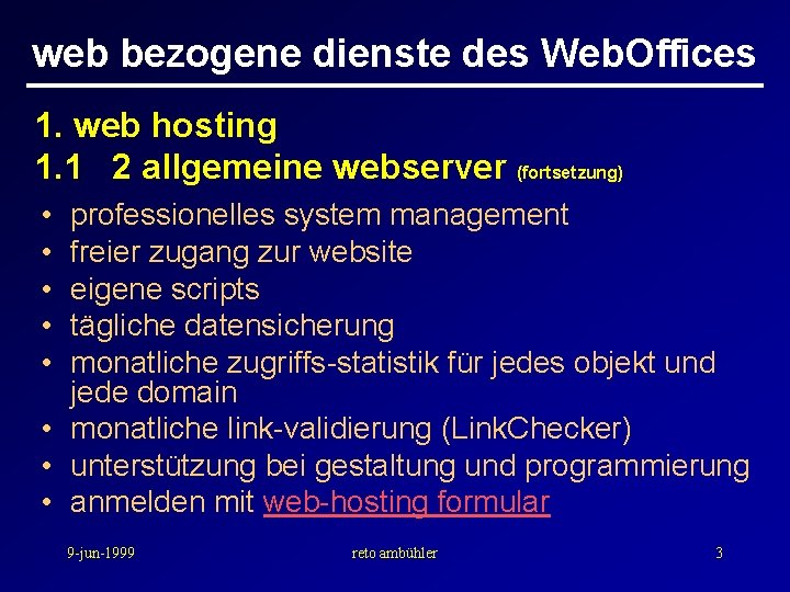 web bezogene dienste des Web. Offices 1. web hosting 1. 1 2 allgemeine webserver