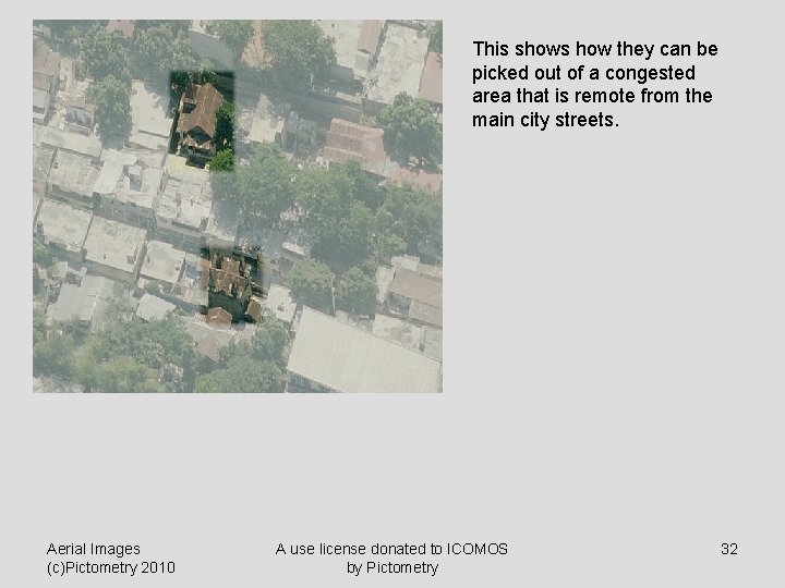 This shows how they can be picked out of a congested area that is
