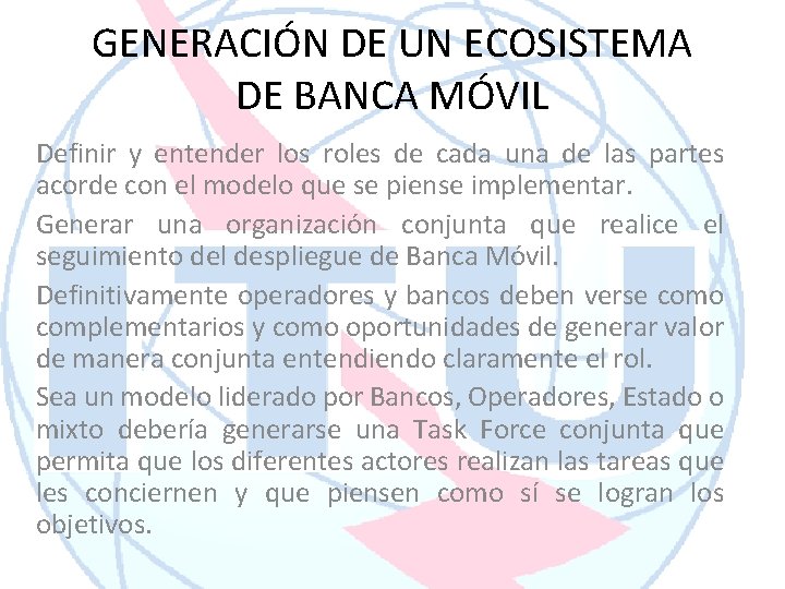 GENERACIÓN DE UN ECOSISTEMA DE BANCA MÓVIL Definir y entender los roles de cada