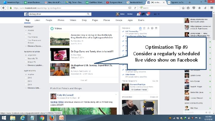 Share Blog Post in Facebook Optimization Tip #9 Consider a regularly scheduled live video