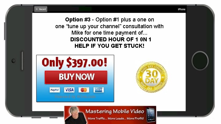 Option #3 - Option #1 plus a one on one “tune up your channel”