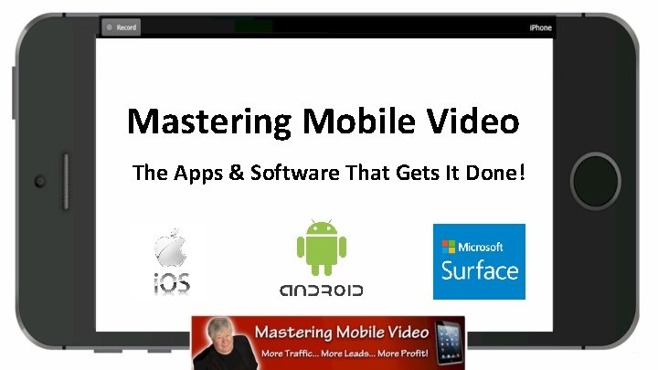 Mastering Mobile Video The Apps & Software That Gets It Done! 