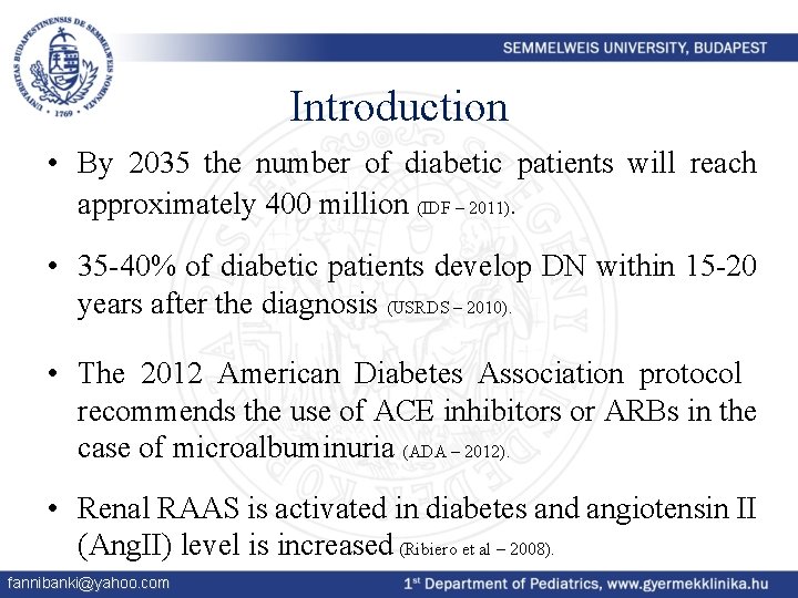 Introduction • By 2035 the number of diabetic patients will reach approximately 400 million