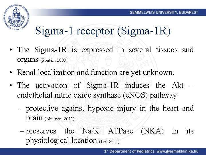 Sigma-1 receptor (Sigma-1 R) • The Sigma-1 R is expressed in several tissues and