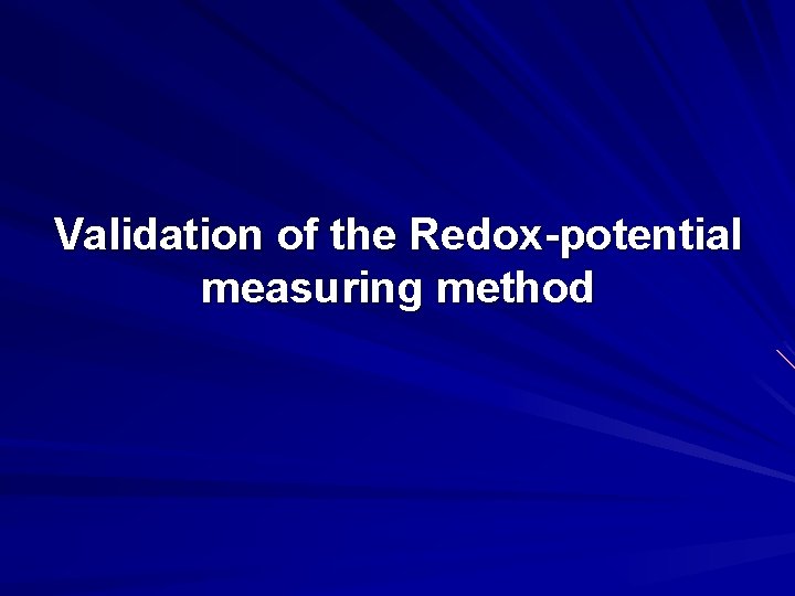 Validation of the Redox-potential measuring method 