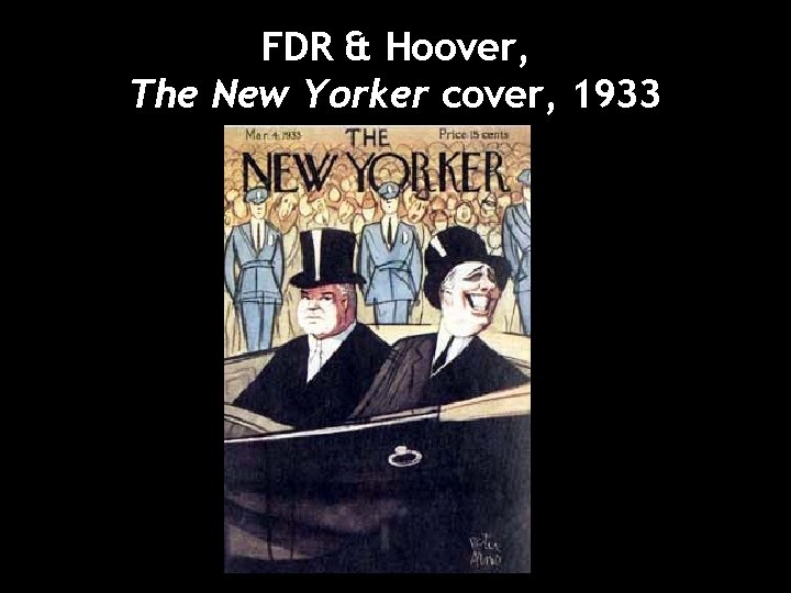 FDR & Hoover, The New Yorker cover, 1933 