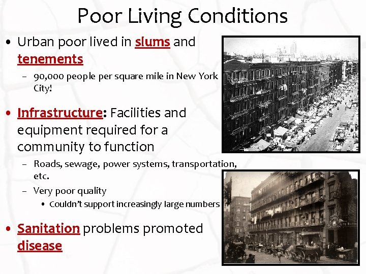 Poor Living Conditions • Urban poor lived in slums and tenements – 90, 000