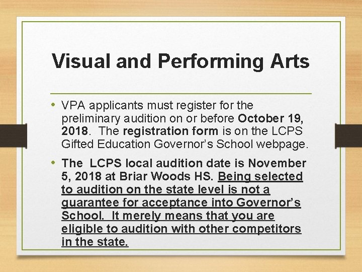 Visual and Performing Arts • VPA applicants must register for the preliminary audition on