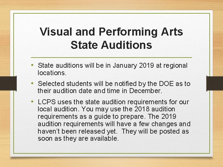 Visual and Performing Arts State Auditions • State auditions will be in January 2019