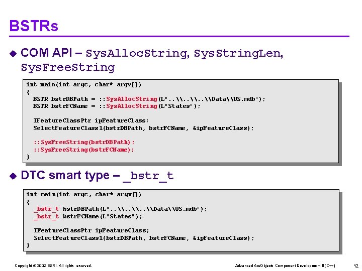 BSTRs u COM API – Sys. Alloc. String, Sys. String. Len, Sys. Free. String