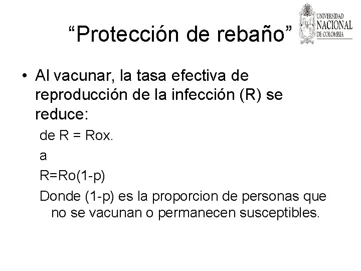 “Protección de rebaño” • Al vacunar, la tasa efectiva de reproducción de la infección