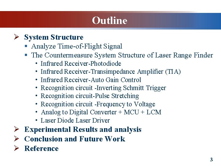 Outline Ø System Structure § Analyze Time-of-Flight Signal § The Countermeasure System Structure of