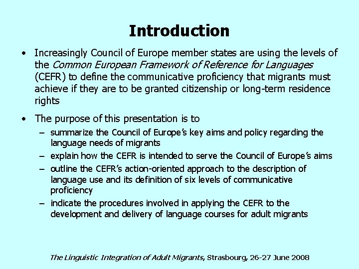 Introduction • Increasingly Council of Europe member states are using the levels of the