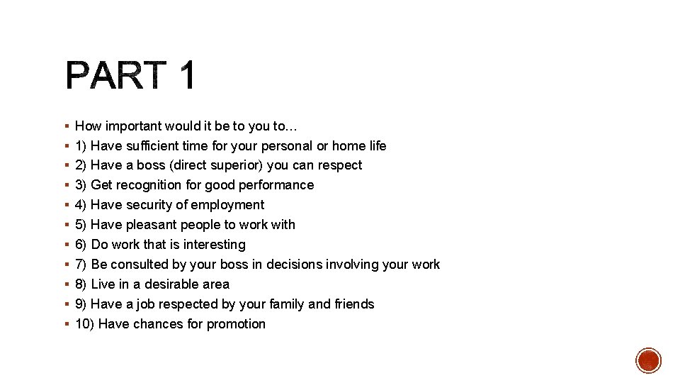 § How important would it be to you to… § 1) Have sufficient time