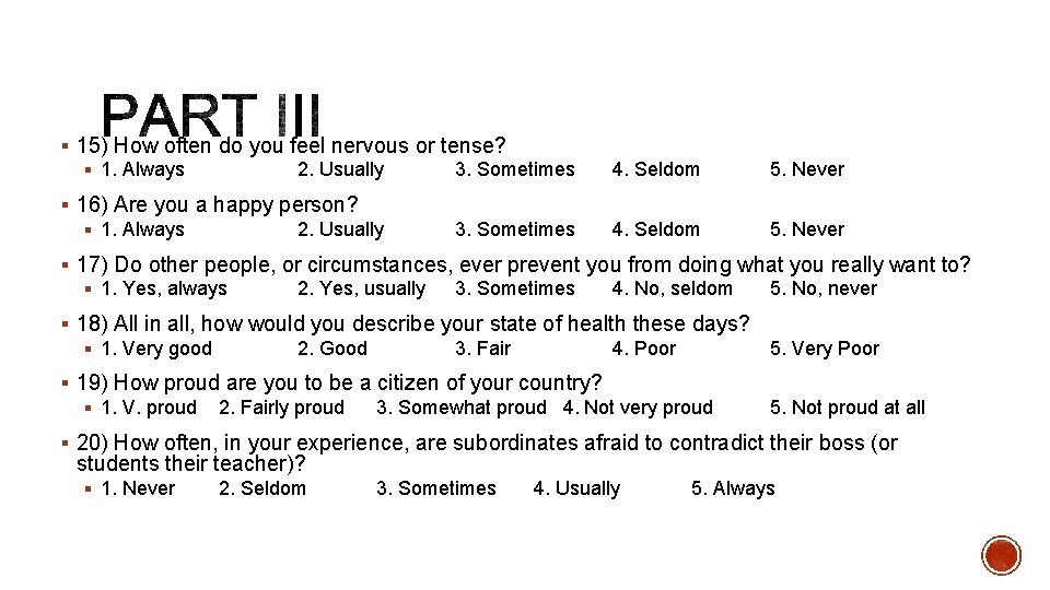 § 15) How often do you feel nervous or tense? § 1. Always 2.
