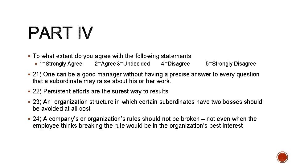 § To what extent do you agree with the following statements § 1=Strongly Agree