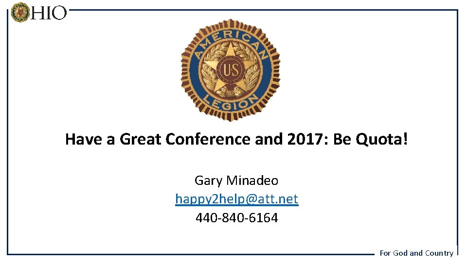 Have a Great Conference and 2017: Be Quota! Gary Minadeo happy 2 help@att. net